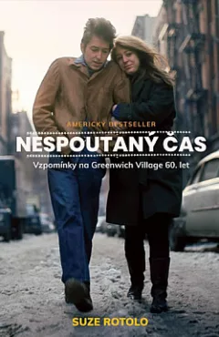 Nespoutaný čas: Vzpomínky na Greenwich Village 60. let