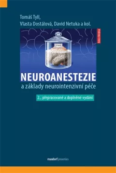 Neuroanestezie a základy neurointenzivní péče