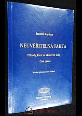 Neuvěřitelná fakta, část první