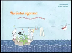Nevšední výprava : Lenka a Terezka v podivuhodném světě vody