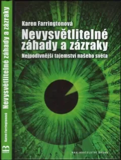Nevysvětlitelné záhady a zázraky