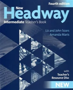 New Headway Intermeditate the Fourth Edition - Teacher´s Book