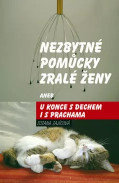 Nezbytné pomůcky zralé ženy aneb u konce s dechem
