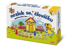 Nezlob se, človíčku!