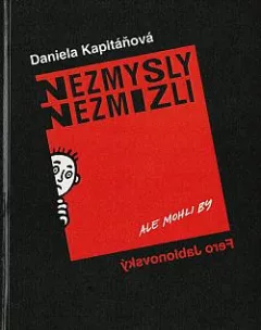 Nezmysly nezmizli