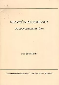 Nezvyčajné pohľady do slovenskej histórie