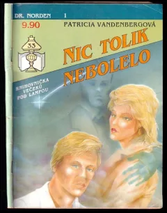 Nic tolik nebolelo