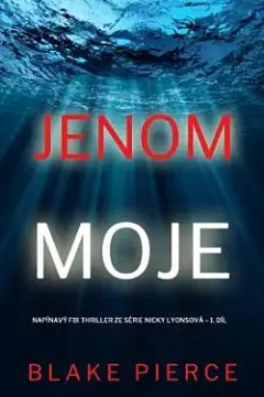 Jenom moje