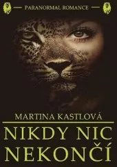 Nikdy nic nekončí...
