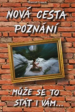 Nová cesta poznání - může se to stát i vám