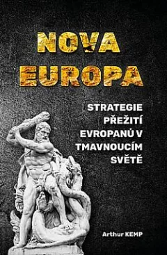 Nova Europa: Strategie přežití Evropanů v tmavnoucím světě