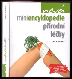 Nová miniencyklopedie přírodní léčby