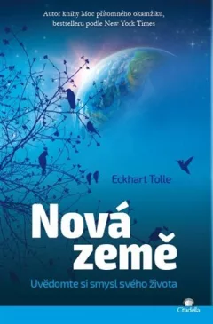 Nová Země - Uvědomte si smysl svého života