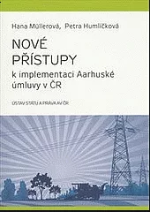 Nové přístupy k implementaci Aarhuské úmluvy v ČR