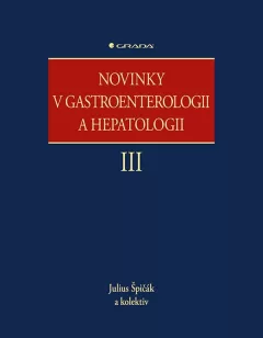 Novinky v gastroenterologii a hepatologii III