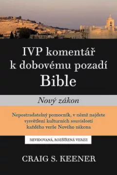 Nový zákon - IVP komentář k dobovému pozadí Bible