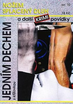 Nožem splacený dluh a další krimi povídky