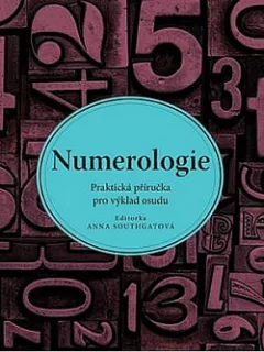 Numerologie - Praktická příručka pro výklad osudu