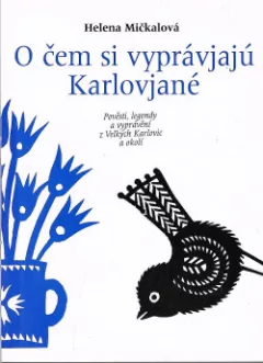 O čem si vyprávjajú Karlovjané