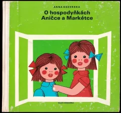 O hospodyňkách Aničce a Markétce