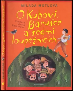 O Kubovi, Barušce a sedmi loupežnících