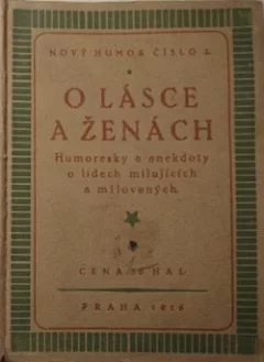 O lásce a ženách: Humoresky a anekdoty o lidech milujících a milovaných