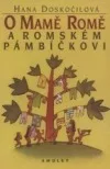 O Mamě Romě a romském pámbíčkovi