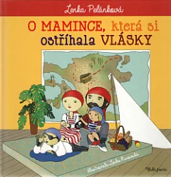 O mamince, která si ostříhala vlásky