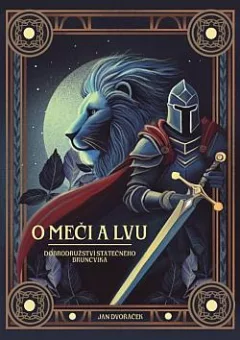 O meči a lvu - Dobrodružství statečného Bruncvíka