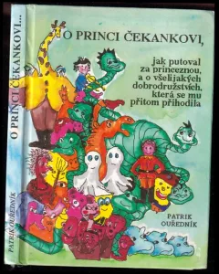 O princi Čekankovi, jak putoval za princeznou, a o všelijakých dobrodružstvích, která se mu přitom přihodila
