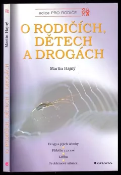 O rodičích, dětech a drogách