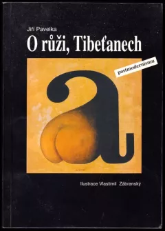 O růži, Tibeťanech a postmodernismu