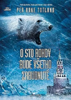 O sto rokov bude všetko zabudnuté