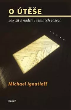 O útěše: Jak žít s nadějí v temných časech
