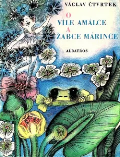 O víle Amálce a žabce Márince