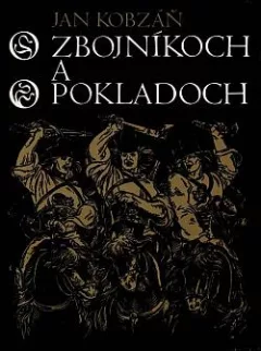 O zbojníkoch a o pokladoch