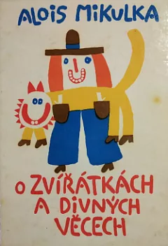 O zvířátkách a divných věcech