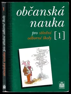 Občanská nauka pro střední odborné školy a pro studijní obory SOU 1