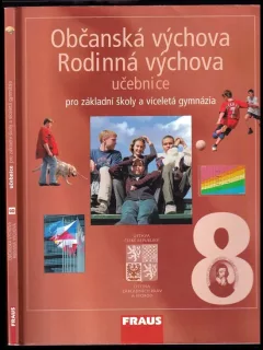 Občanská výchova 8 ; Rodinná výchova 8 : učebnice pro základní školy a víceletá gymnázia