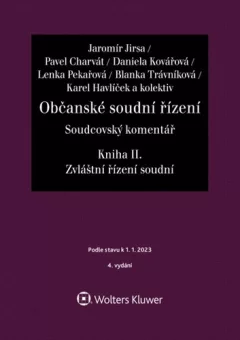 Občanské soudní řízení Soudcovský komentář Kniha II. - Soudcovský komentář Zvláštní řízení soudní