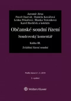 Občanské soudní řízení. Soudcovský komentář. Kniha III (zákon č. 292/2013 Sb., o zvláštních řízeních soudních)