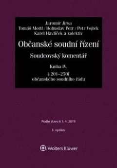 Občanské soudní řízení. Soudcovský komentář. Kniha IV (§ 201 až 250t o. s. ř.)