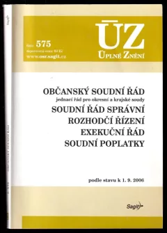 Občanský soudní řád - jednací řád pro okresní a krajské soudy - podle stavu k 1.9.2006