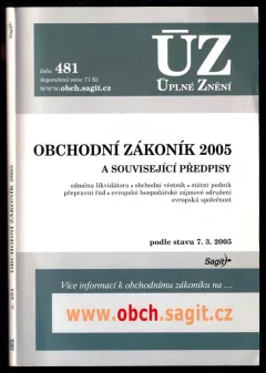 Obchodní zákoník 2005 a související předpisy
