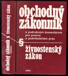Obchodný zákonnik s podrobným komentárom pre právnu a podnikateľskú prax