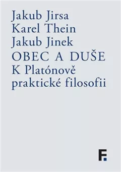 Obec a duše - K Platónově praktické filosofii