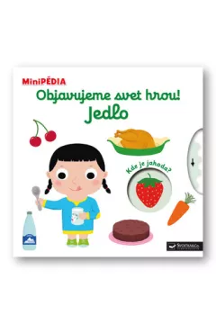 Objavujeme svet hrou! Jedlo
