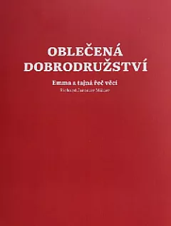 Oblečená dobrodružství: Emma a tajná řeč věcí