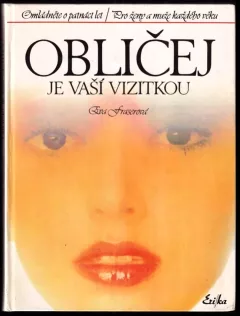 Obličej je vaší vizitkou