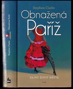 Obnažená Paříž, aneb, Tajný život města